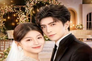 Cara Nonton Lengkap Nikah Kilat dengan Cinta Pertamaku Drama China Kisah CEO Setia